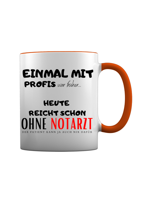 Rettungsdienst Tasse - Einmal mit Profis...