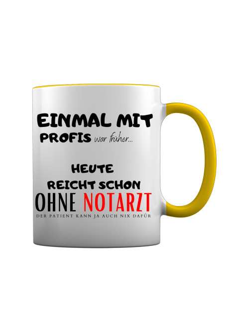 Rettungsdienst Tasse - Einmal mit Profis...